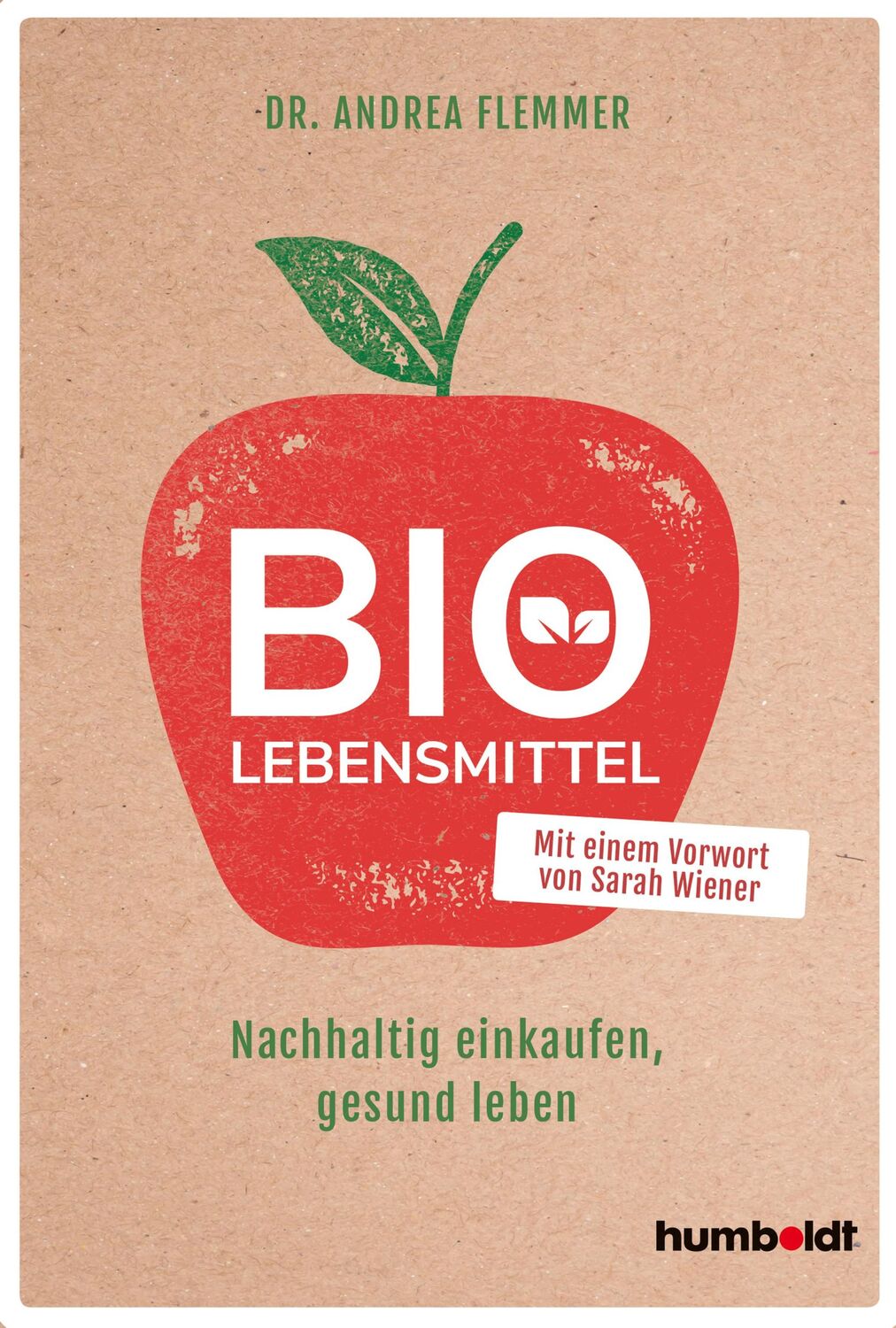 Cover: 9783842630277 | Bio-Lebensmittel | Andrea Flemmer | Taschenbuch | 184 S. | Deutsch