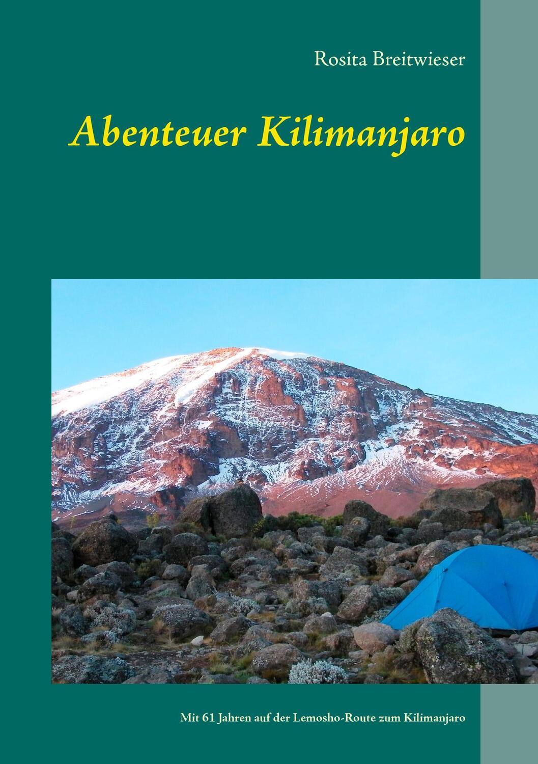 Cover: 9783839147894 | Abenteuer Kilimanjaro | Rosita Breitwieser | Taschenbuch | Paperback