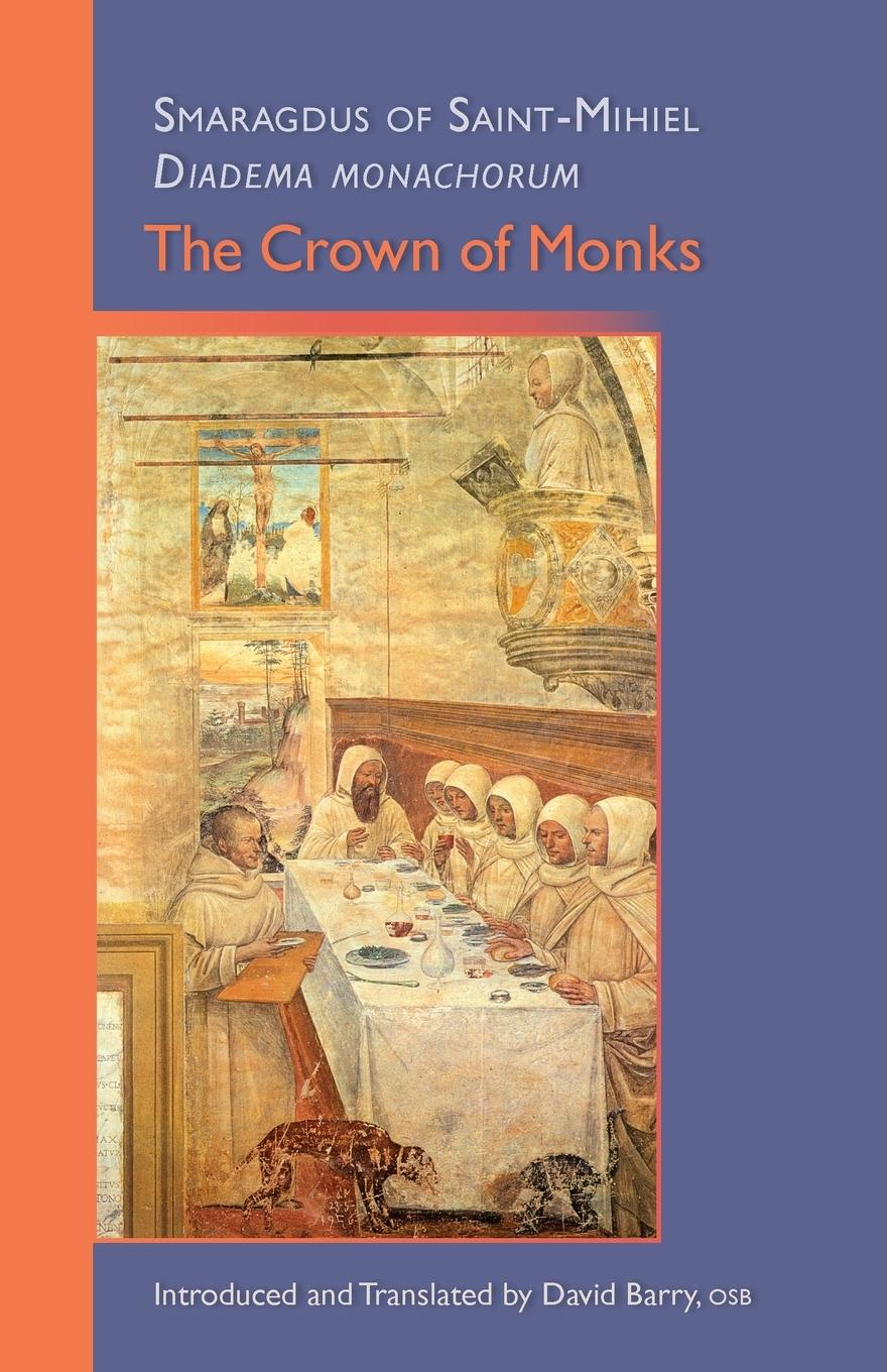 Cover: 9780879072452 | The Crown of Monks | Smaragdus of Saint-Mihiel | Taschenbuch | 2013