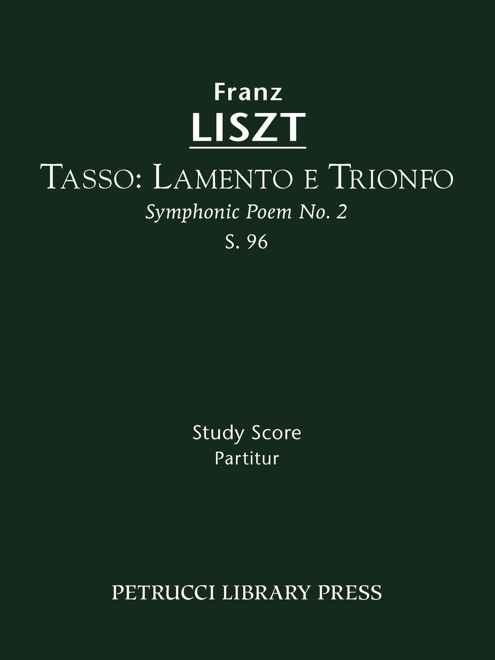 Cover: 9781608740222 | Tasso. Lamento e Trionfo, S.96 | Study score | Franz Liszt | Buch