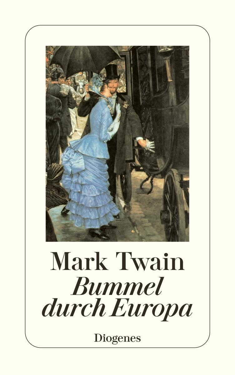 Cover: 9783257218800 | Bummel durch Europa | Mark Twain | Taschenbuch | 507 S. | Deutsch