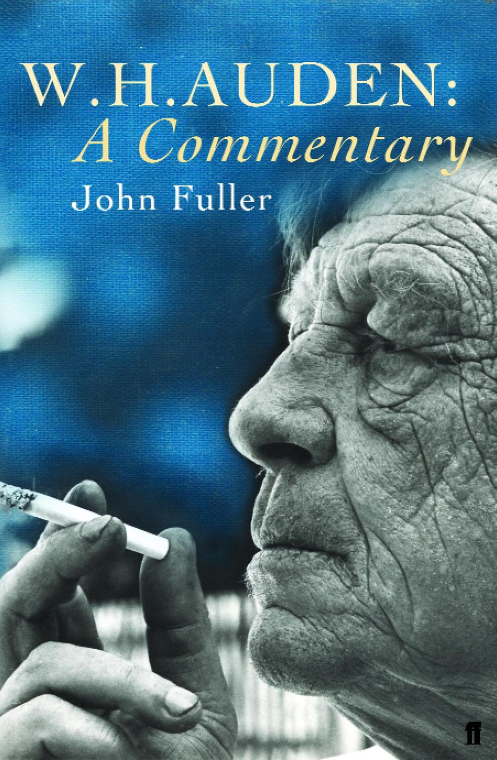 Cover: 9780571192724 | W. H. Auden: A Commentary | John Fuller | Taschenbuch | Englisch