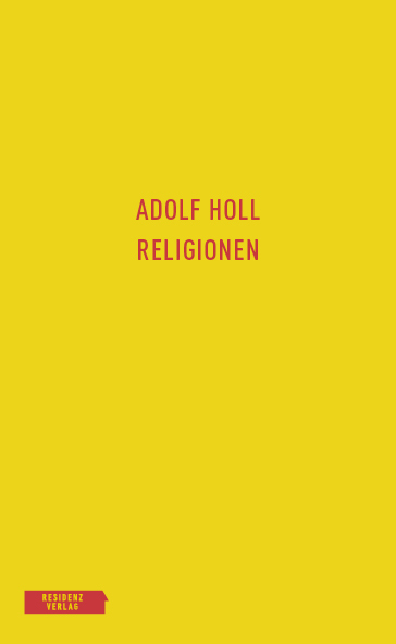 Cover: 9783701735419 | Religionen | Adolf Holl | Buch | Mit Lesebändchen | 205 S. | Deutsch