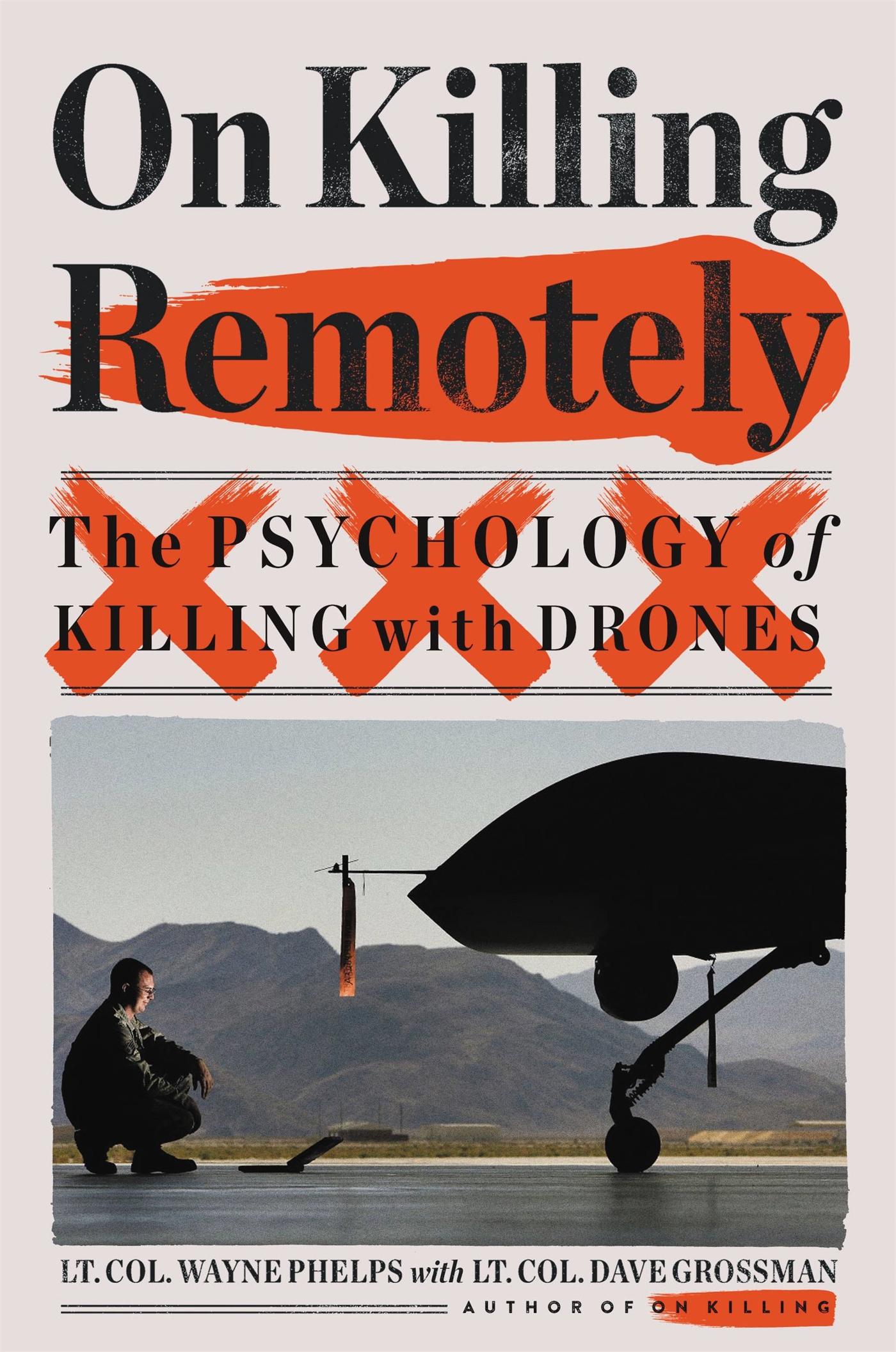 Cover: 9780316628297 | On Killing Remotely | The Psychology of Killing with Drones | Phelps