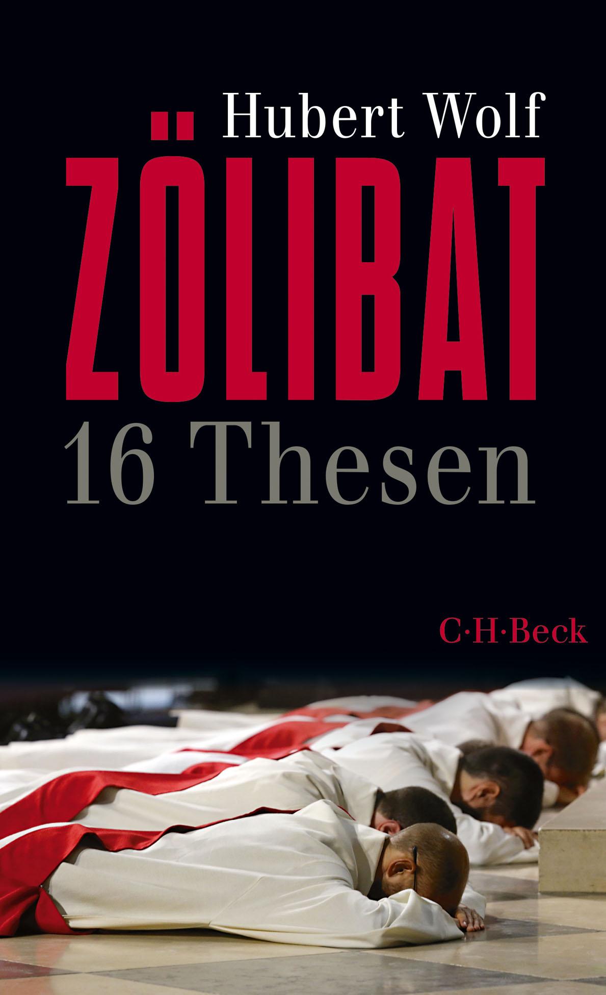 Cover: 9783406741852 | Zölibat | 16 Thesen | Hubert Wolf | Taschenbuch | 190 S. | Deutsch