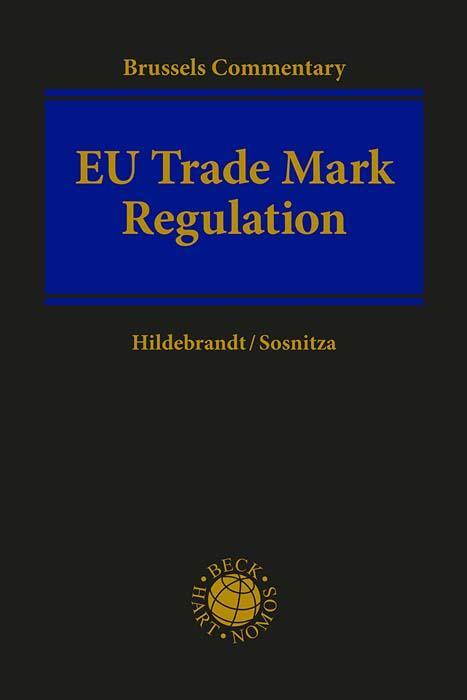 Cover: 9783406789984 | EU Trade Mark Regulation (EUTMR) | Brussels Commentary | Buch | XX