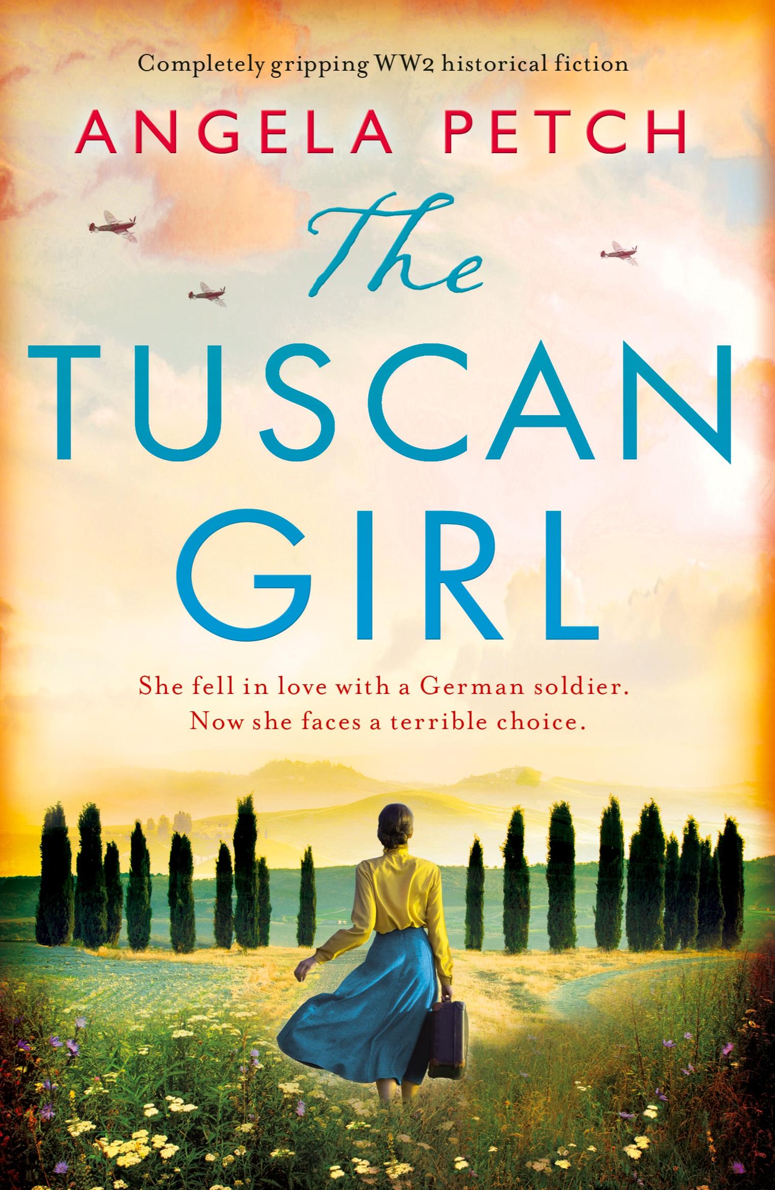 Cover: 9781838881986 | The Tuscan Girl | Completely gripping WW2 historical fiction | Petch