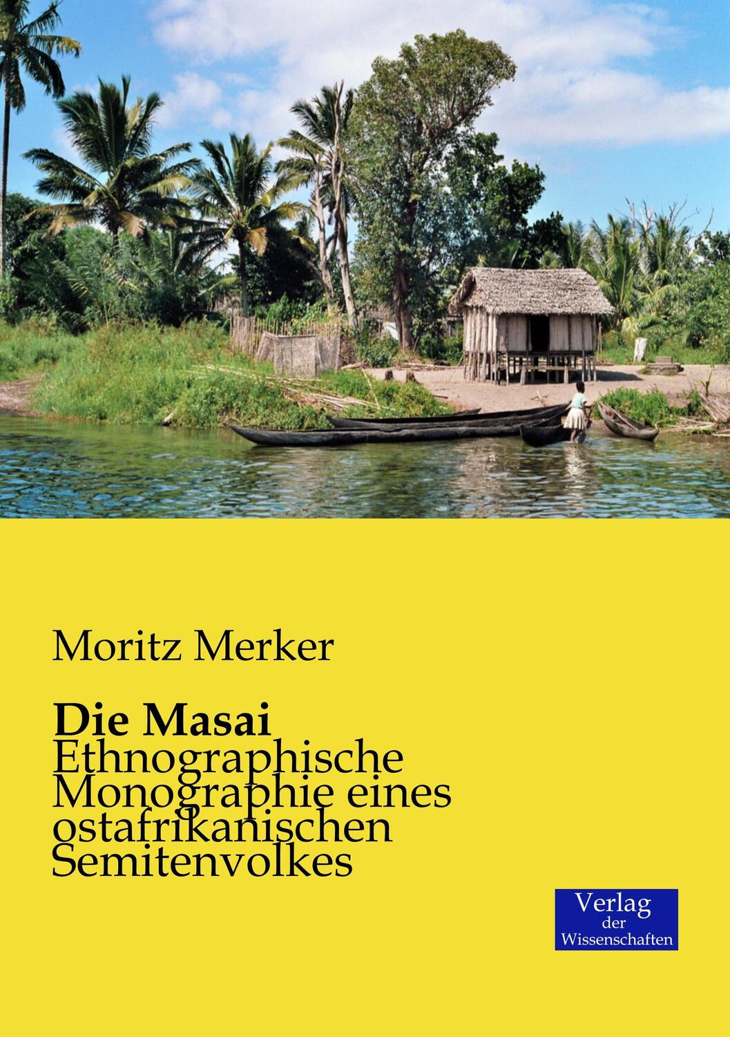 Cover: 9783957002204 | Die Masai | Moritz Merker | Taschenbuch | Paperback | Deutsch | 2019