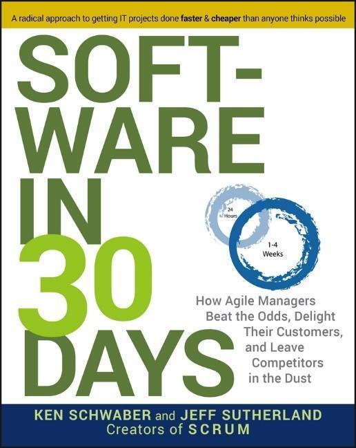 Cover: 9781118206669 | Software in 30 Days: How Agile Managers Beat the Odds, Delight...