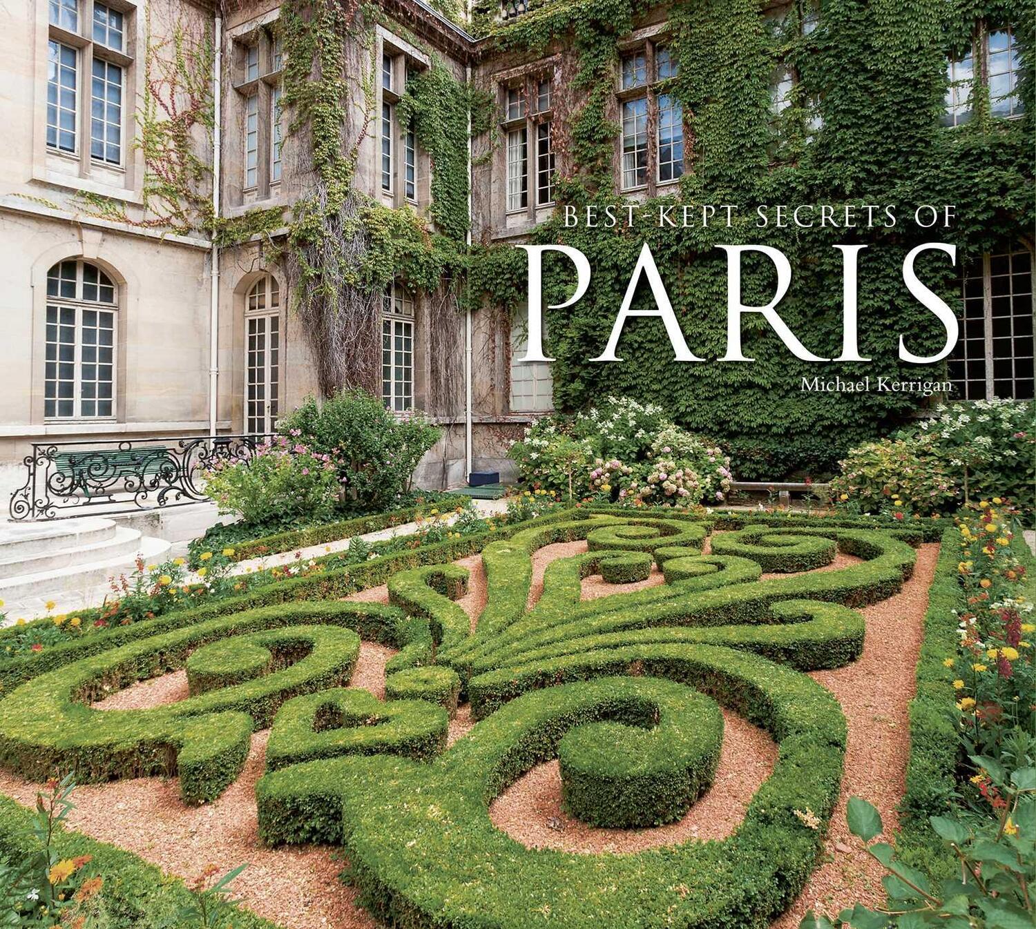 Cover: 9780857753977 | Best-Kept Secrets of Paris | Michael Kerrigan | Buch | Gebunden | 2012