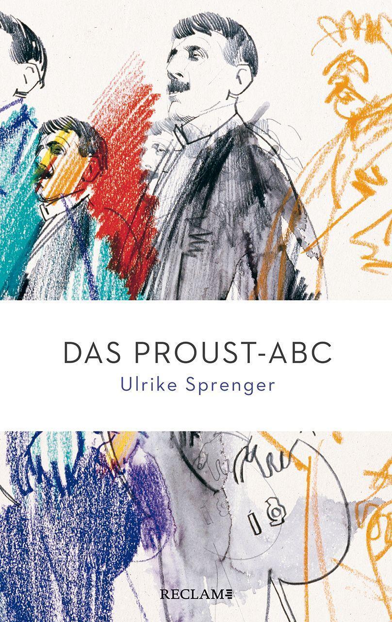 Cover: 9783150205693 | Das Proust-ABC | Ulrike Sprenger | Taschenbuch | Reclam Taschenbuch