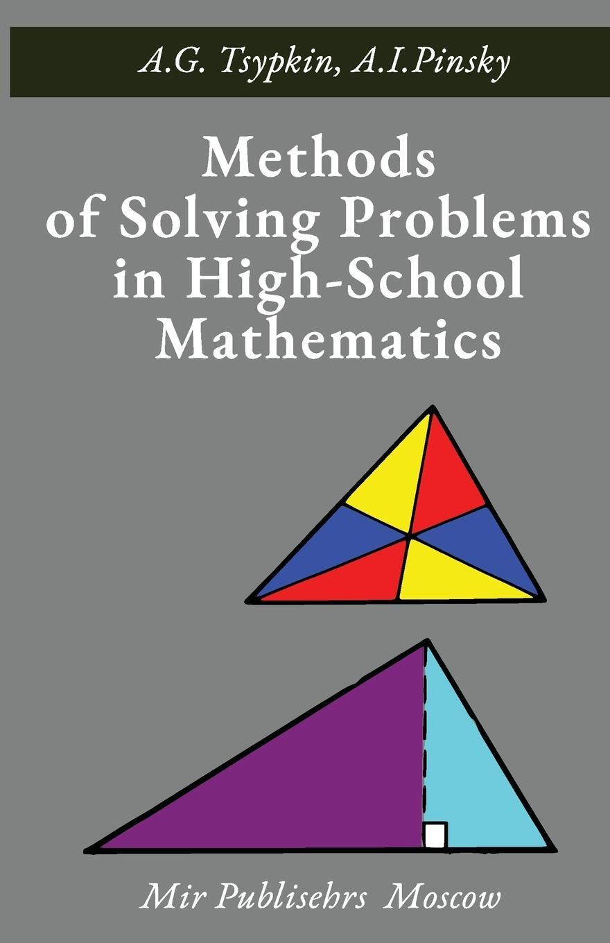 Cover: 9781387369393 | Methods of Solving Problems in High-School Mathematics | A. G. Tsypkin