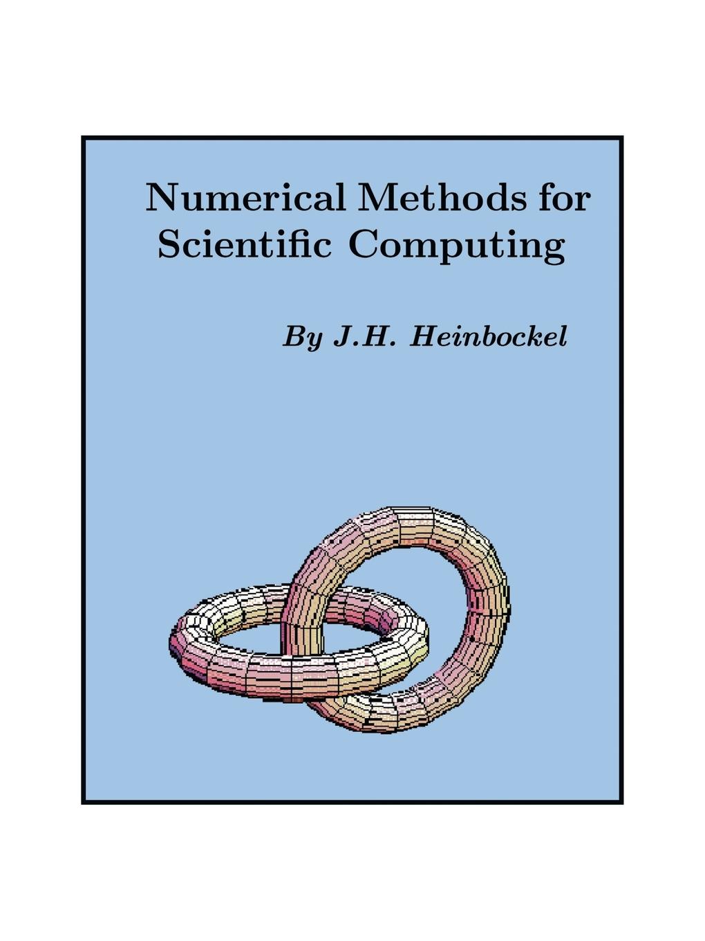 Cover: 9781412031530 | Numerical Methods for Scientific Computing | J. H. Heinbockel | Buch