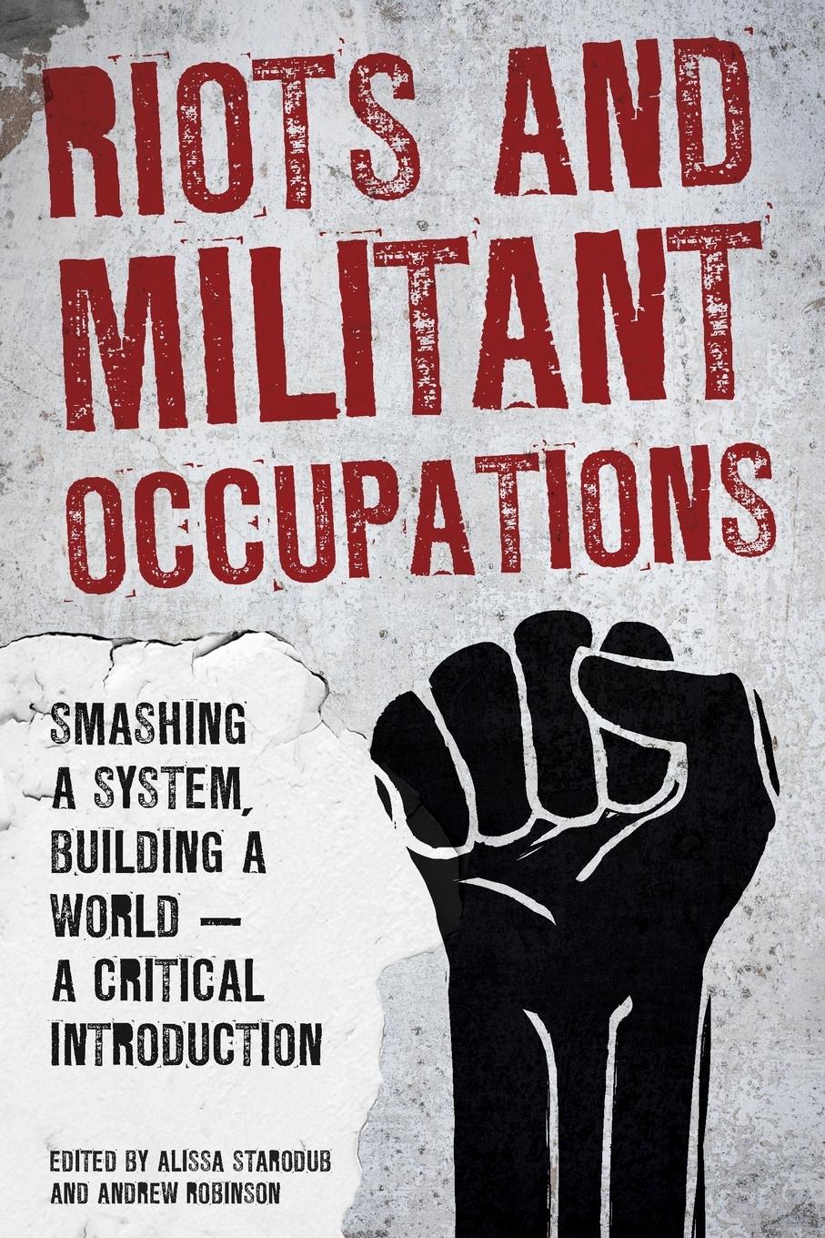 Cover: 9781786603715 | Riots and Militant Occupations | Alissa Starodub (u. a.) | Taschenbuch