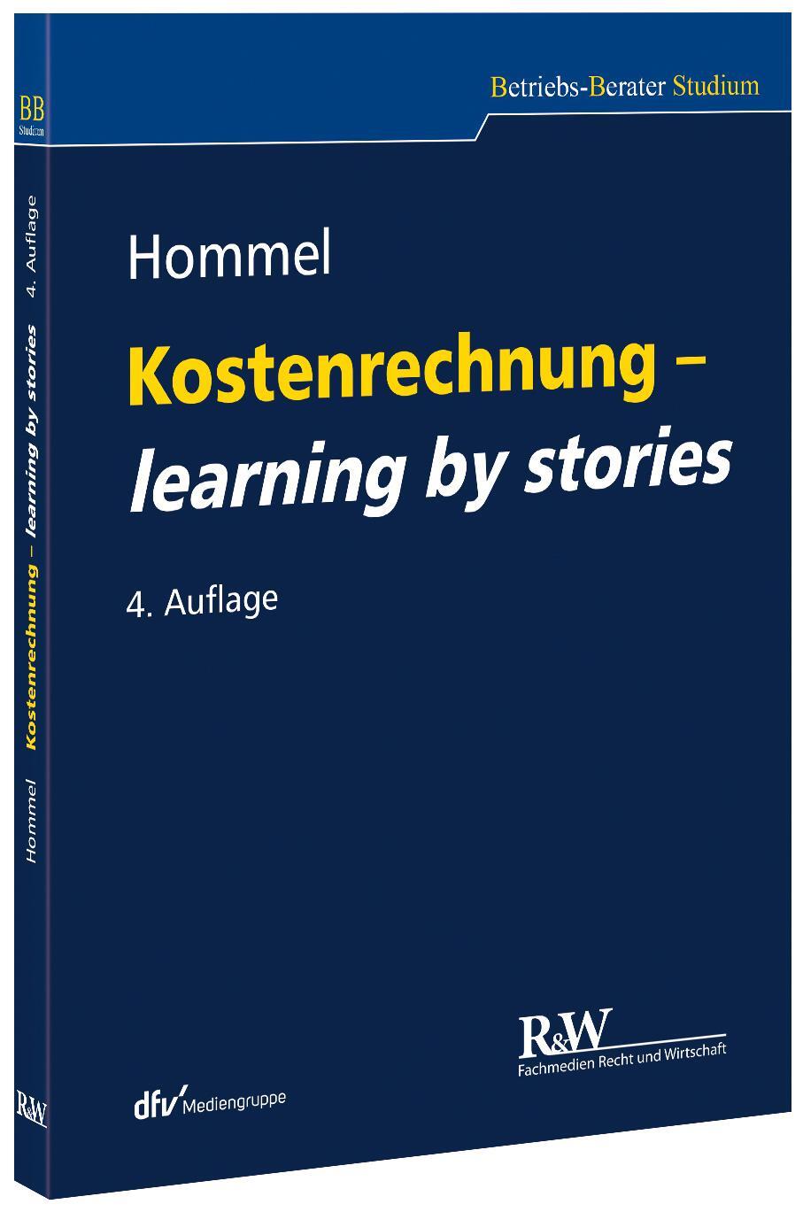 Cover: 9783800550364 | Kostenrechnung - learning by stories | Michael Hommel | Taschenbuch
