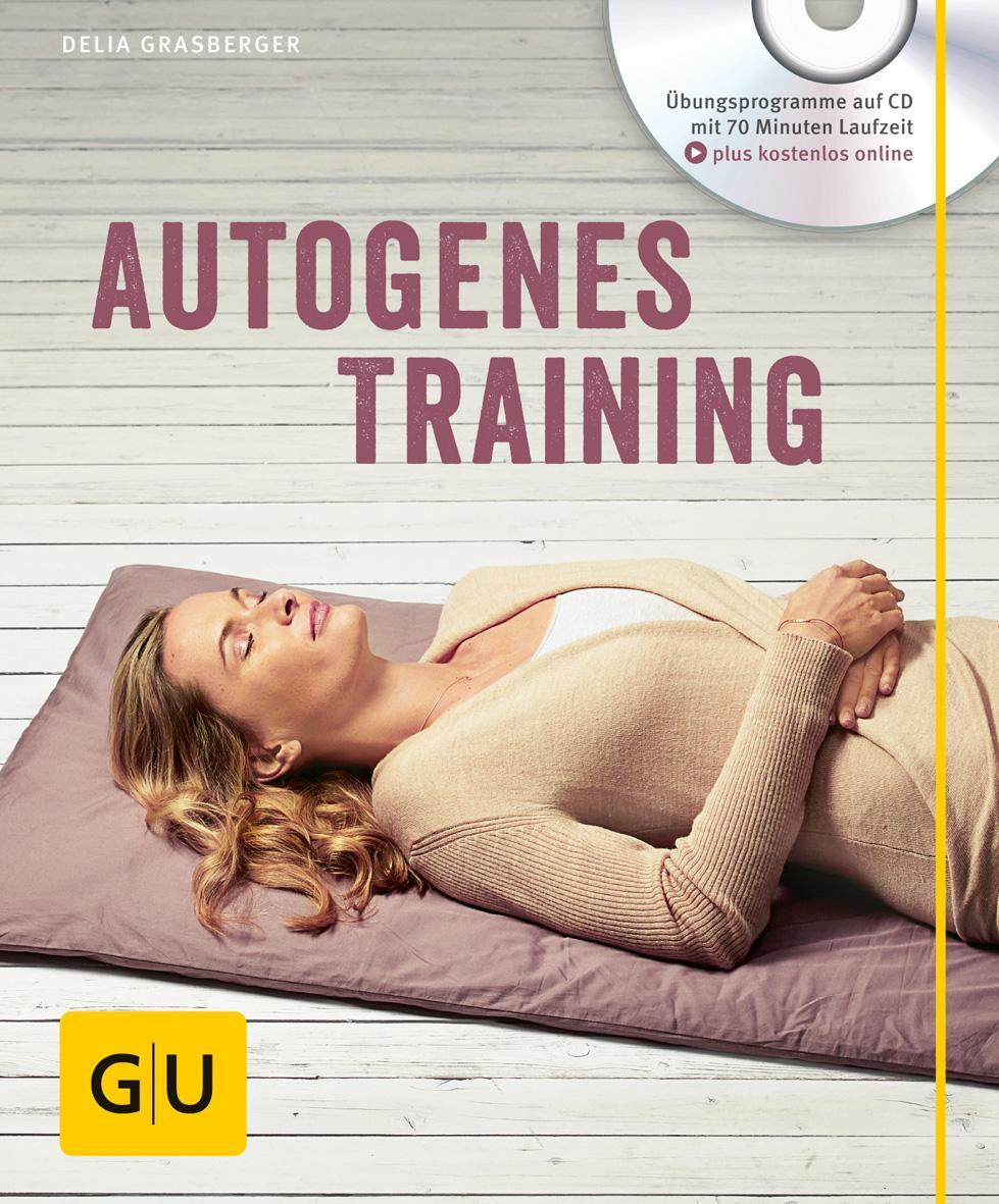 Cover: 9783833845697 | Autogenes Training (mit CD) | Delia Grasberger | Taschenbuch | 80 S.