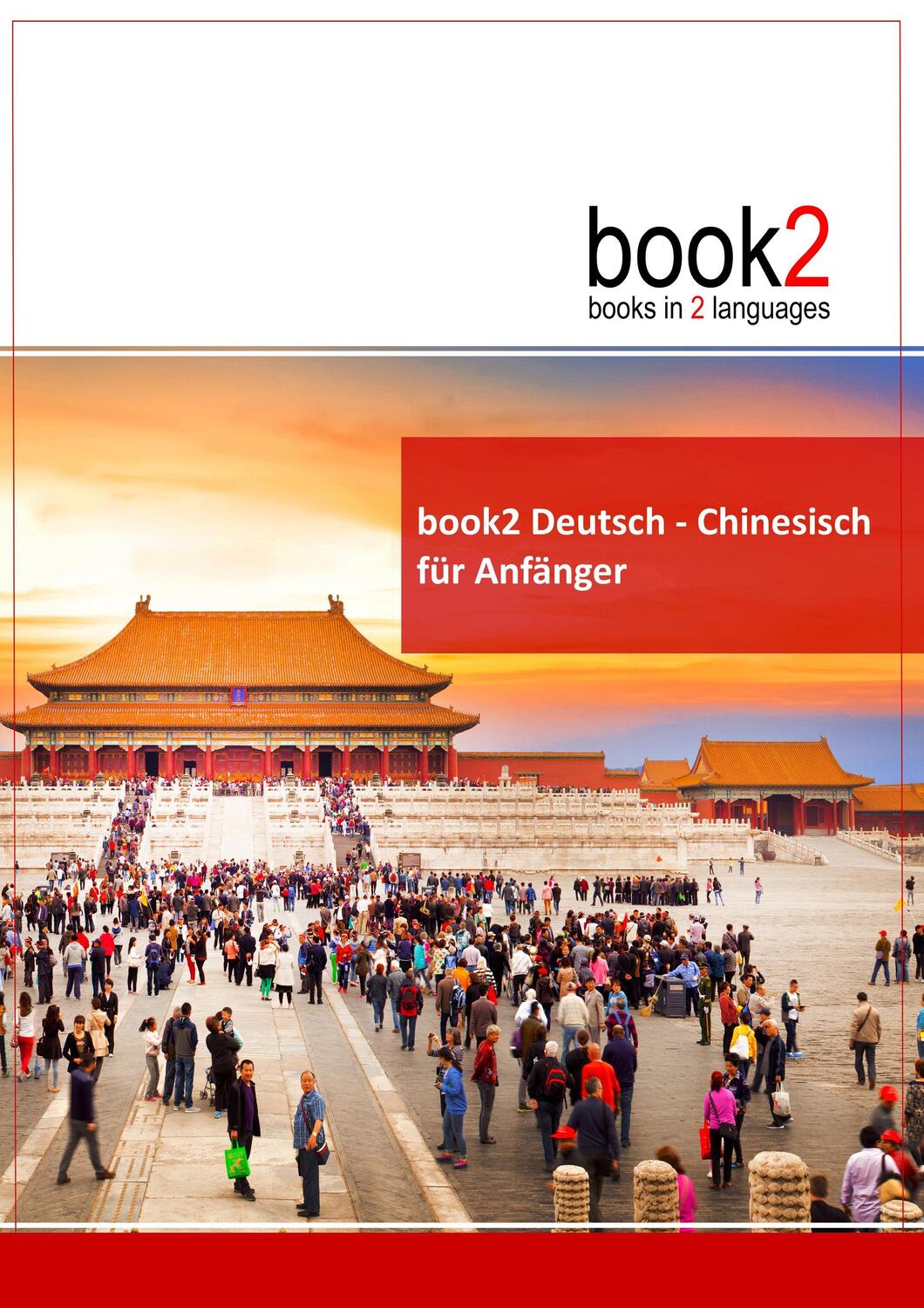 Cover: 9783938141427 | book2 Deutsch - Chinesisch für Anfänger | Ein Buch in 2 Sprachen