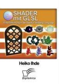 Cover: 9783836679275 | Shader mit GLSL | Eine Einführung in die OpenGL Shading Language