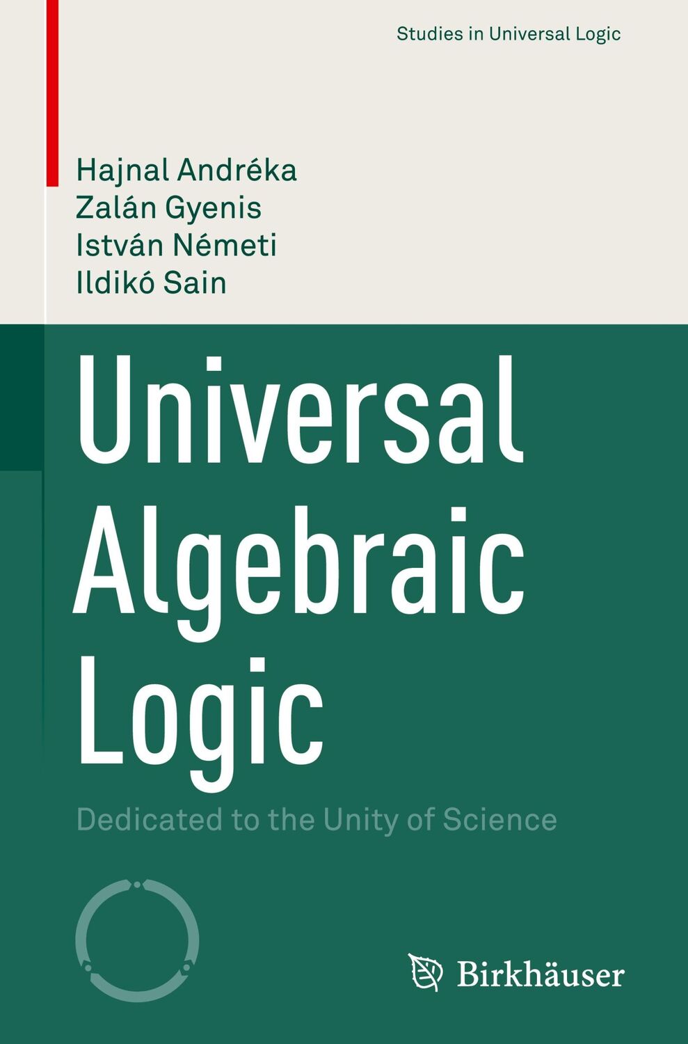 Cover: 9783031148866 | Universal Algebraic Logic | Dedicated to the Unity of Science | Buch