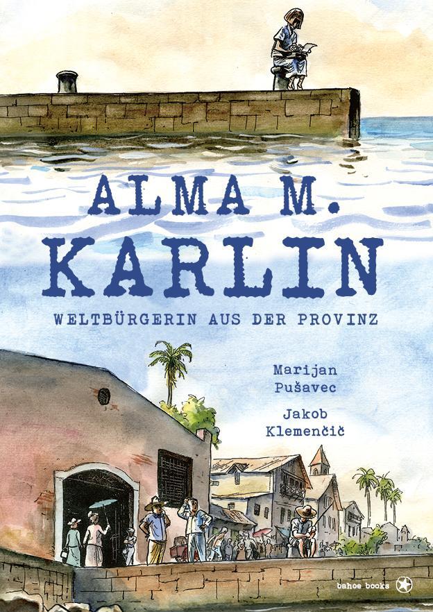 Cover: 9783903290242 | Alma M. Karlin | Weltbürgerin aus der Provinz | Jakob (u. a.) | Buch