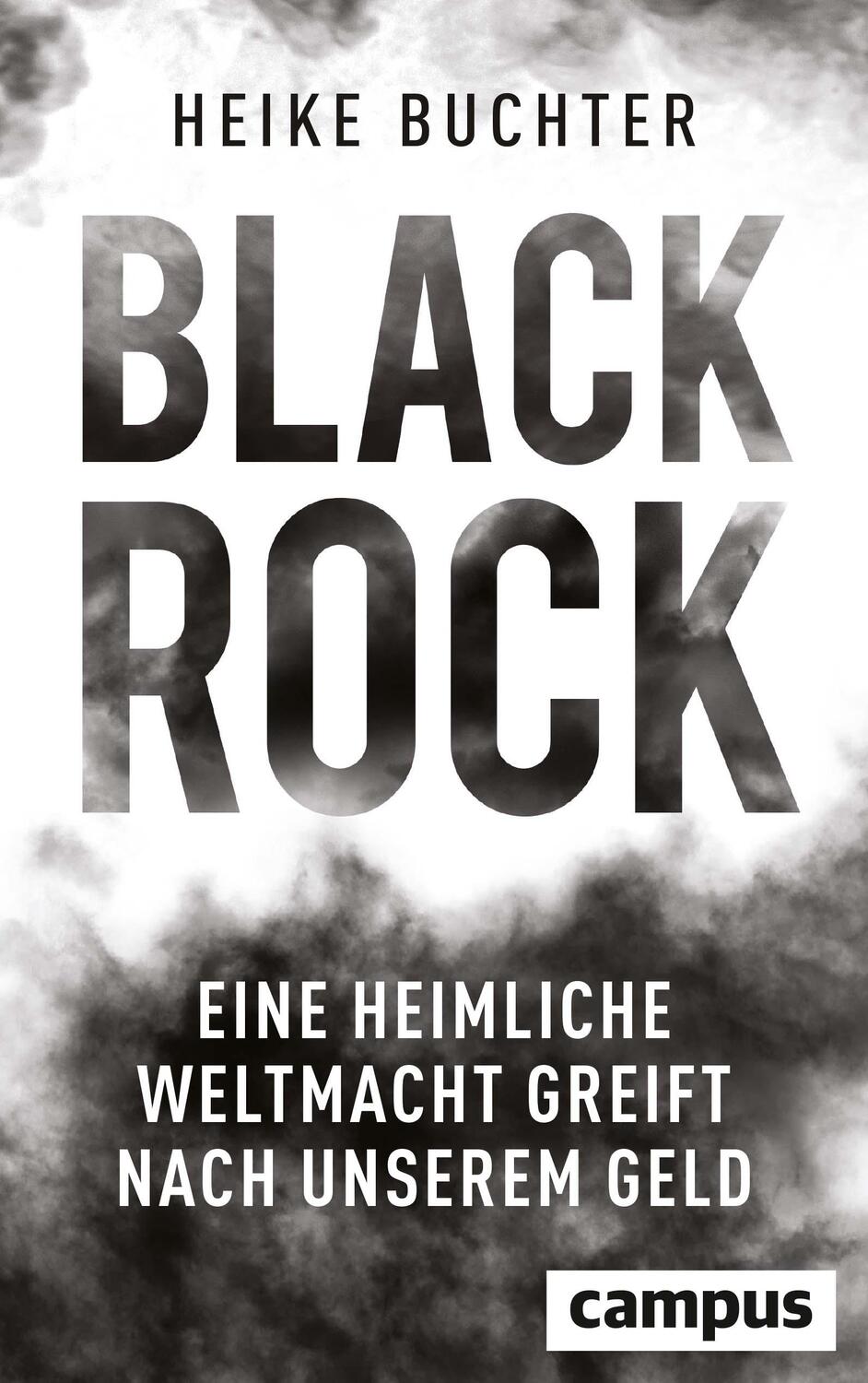 Cover: 9783593512723 | BlackRock | Eine heimliche Weltmacht greift nach unserem Geld | Buch