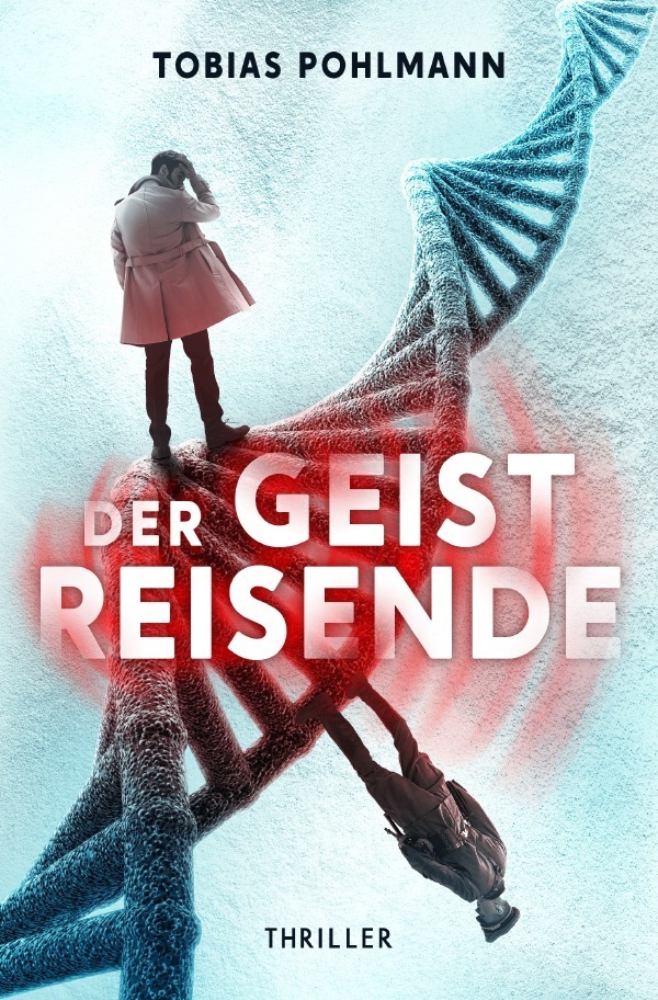 Cover: 9783756500550 | Der Geistreisende | Tobias Pohlmann | Taschenbuch | epubli