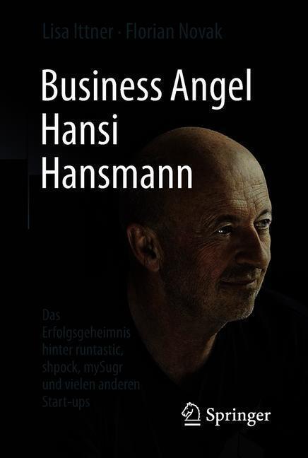 Cover: 9783658213817 | Business Angel Hansi Hansmann | Lisa Ittner (u. a.) | Buch | Springer