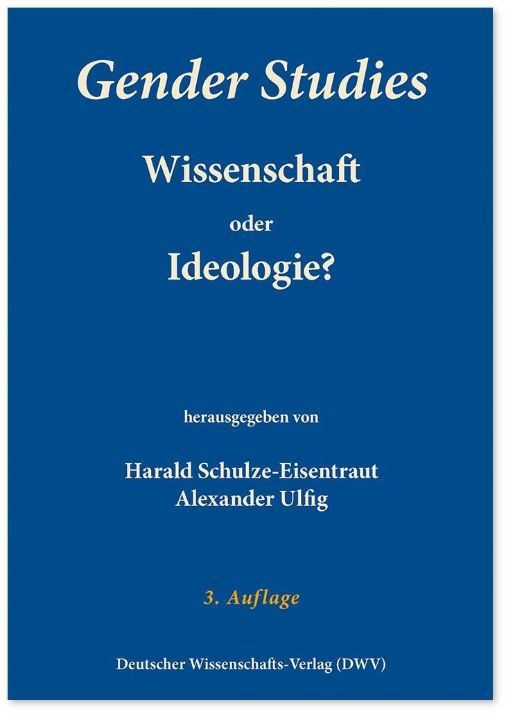 Cover: 9783868881424 | Gender Studies - Wissenschaft oder Ideologie? | Ulfig (u. a.) | Buch