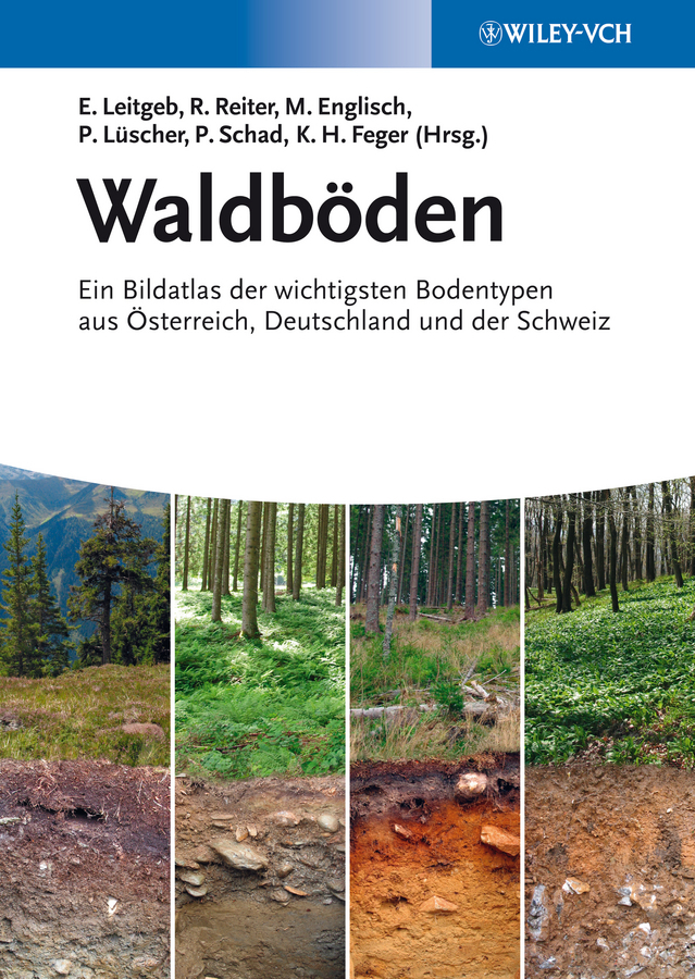 Cover: 9783527327133 | Waldböden | Ernst Leitgeb (u. a.) | Taschenbuch | XXIII | Deutsch
