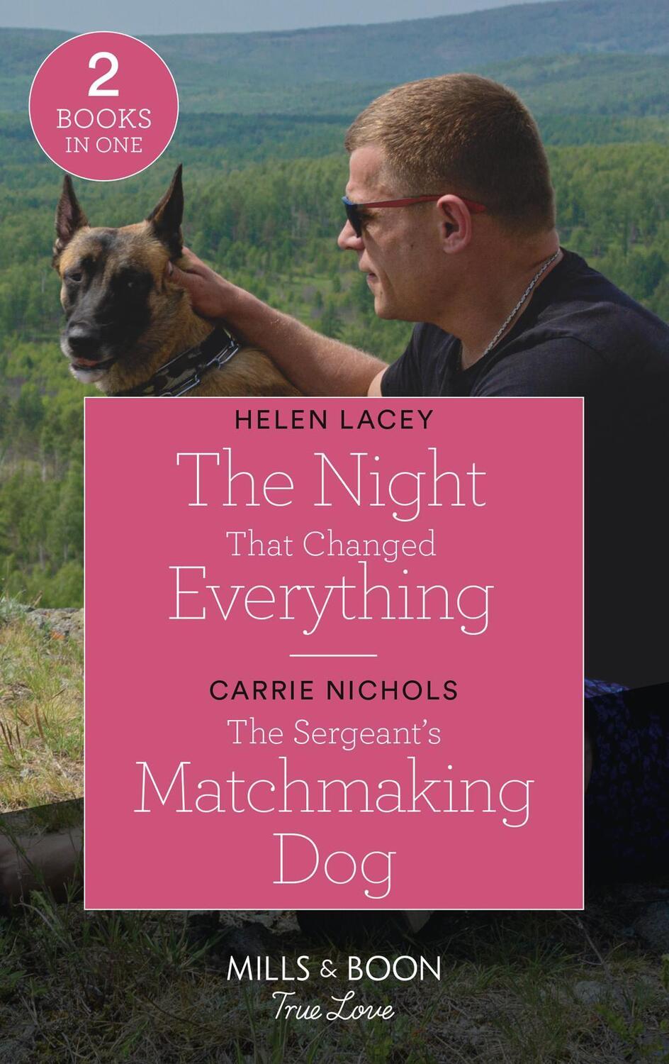 Cover: 9780263299823 | The Night That Changed Everything / The Sergeant's Matchmaking Dog