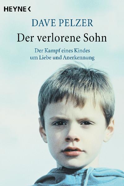 Cover: 9783453873186 | Der verlorene Sohn | Der Kampf eines Kindes um Liebe und Anerkennung