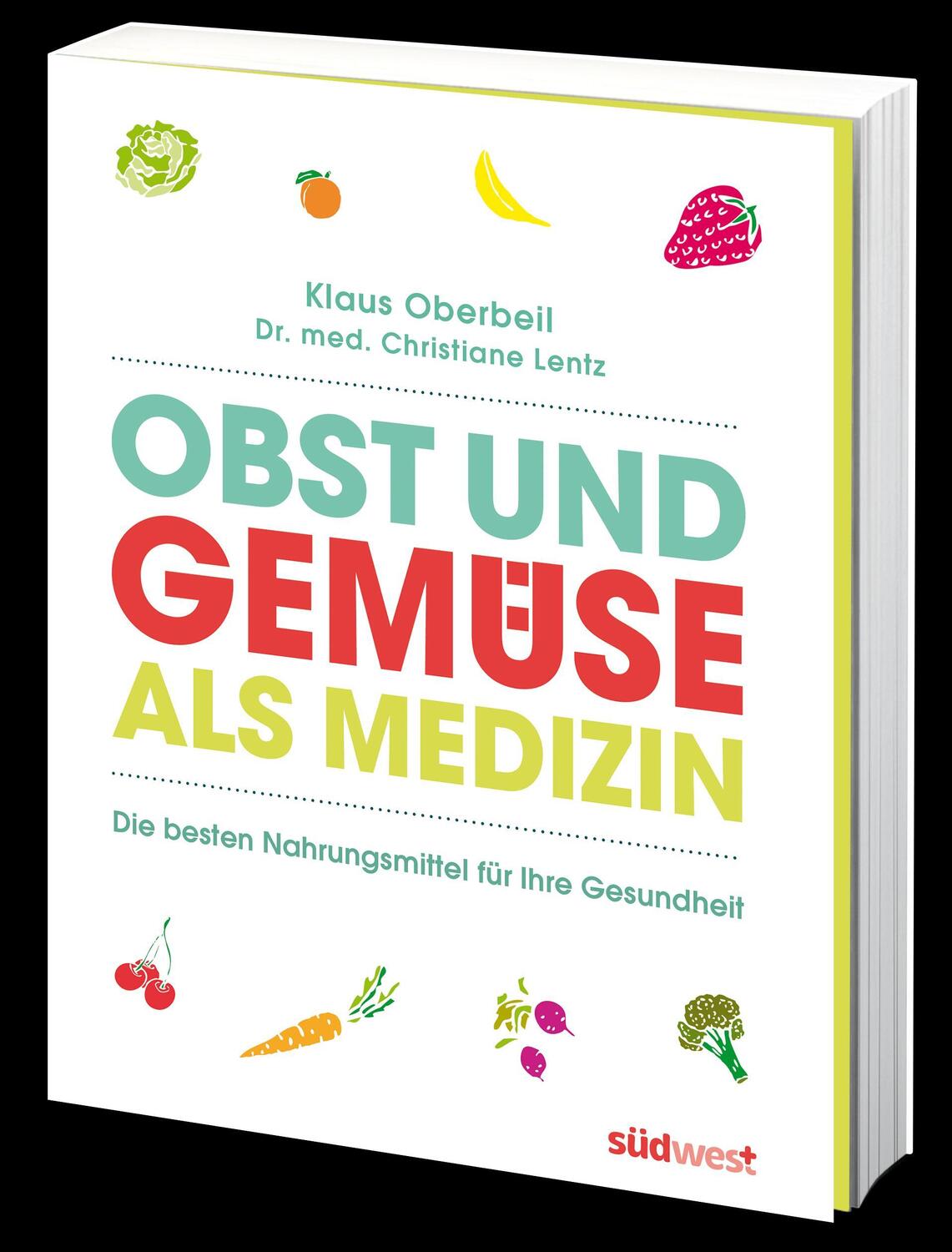 Bild: 9783517093048 | Obst und Gemüse als Medizin | Klaus Oberbeil (u. a.) | Buch | 336 S.