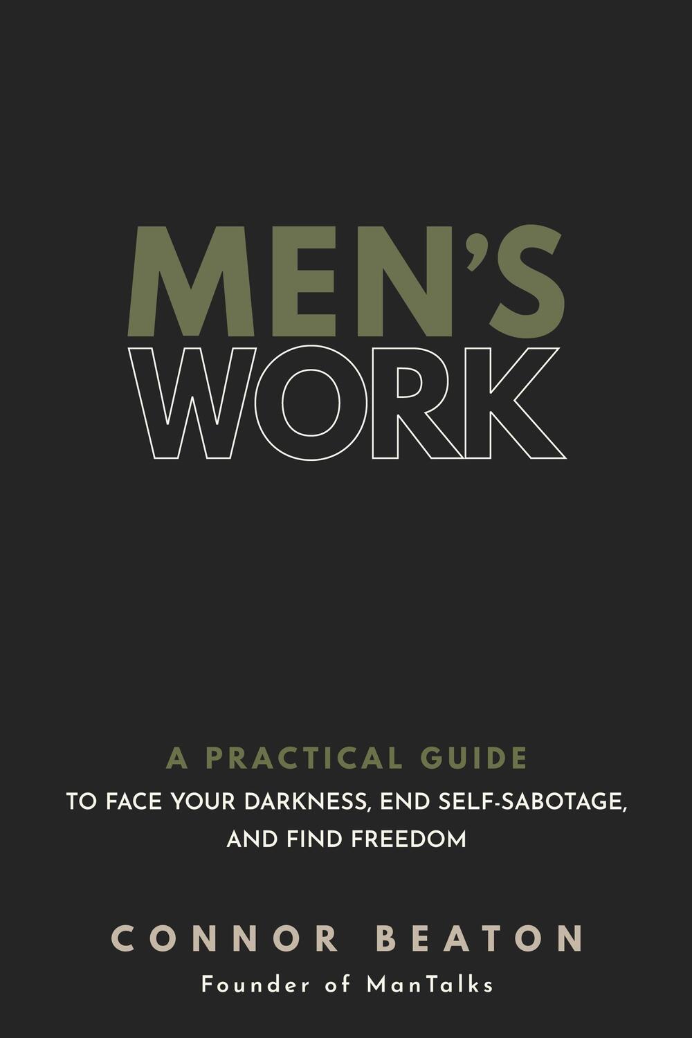 Cover: 9781683649908 | Men's Work: A Practical Guide to Face Your Darkness, End...