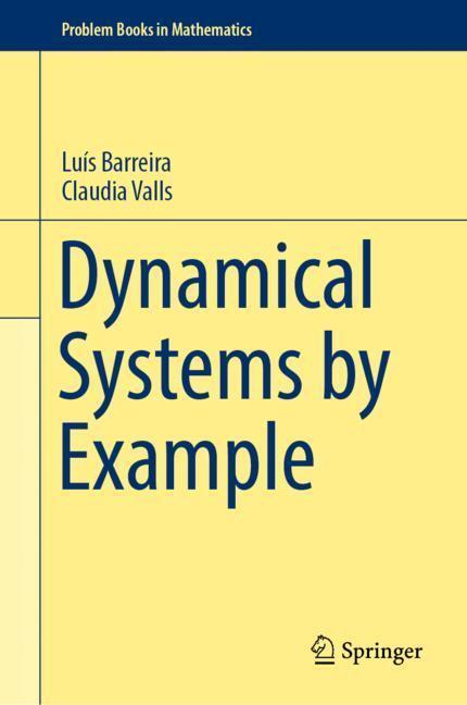 Cover: 9783030159146 | Dynamical Systems by Example | Claudia Valls (u. a.) | Buch | Englisch