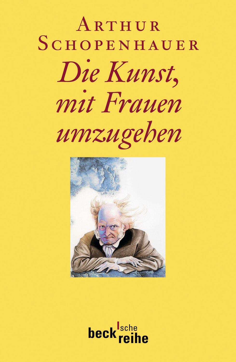 Cover: 9783406613470 | Die Kunst, mit Frauen umzugehen | Arthur Schopenhauer | Taschenbuch