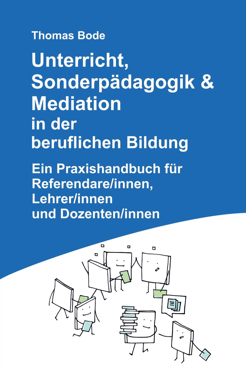 Cover: 9789403609959 | Unterricht, Sonderpädagogik & Mediation in der beruflichen Bildung