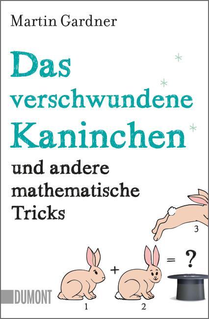 Cover: 9783832163518 | Das verschwundene Kaninchen und andere mathematische Tricks | Gardner