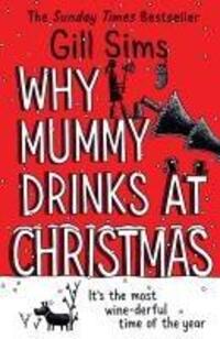 Cover: 9780008592059 | Why Mummy Drinks at Christmas | Gill Sims | Taschenbuch | Englisch