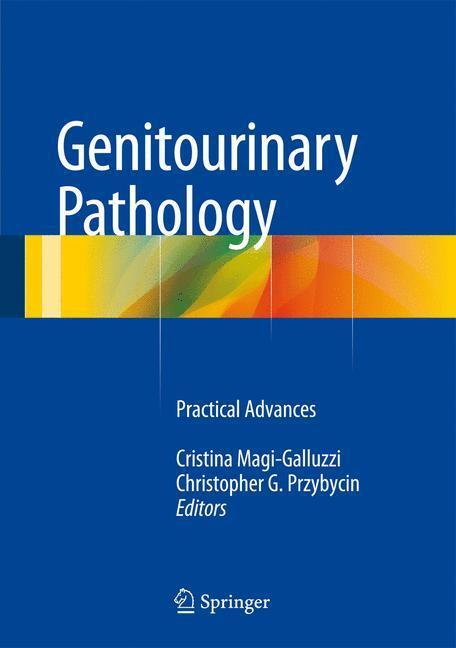 Cover: 9781493920433 | Genitourinary Pathology: Practical Advances | Magi-Galluzzi (u. a.)