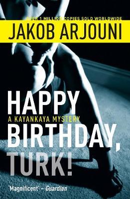 Cover: 9781842437810 | Arjouni, J: Happy Birthday Turk | Jakob Arjouni | Taschenbuch | 2013