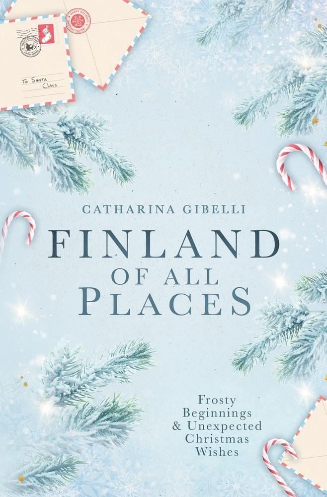 Cover: 9783757974619 | Finland of All Places | Catharina Gibelli | Taschenbuch | Paperback