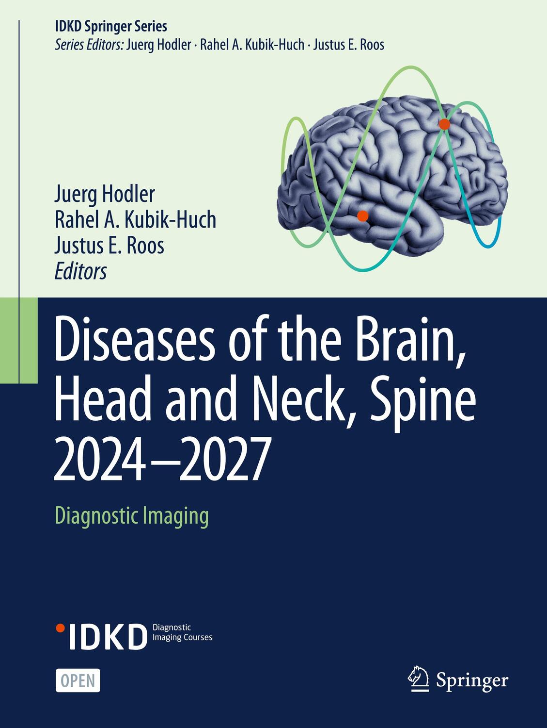 Cover: 9783031506741 | Diseases of the Brain, Head and Neck, Spine 2024-2027 | Hodler (u. a.)