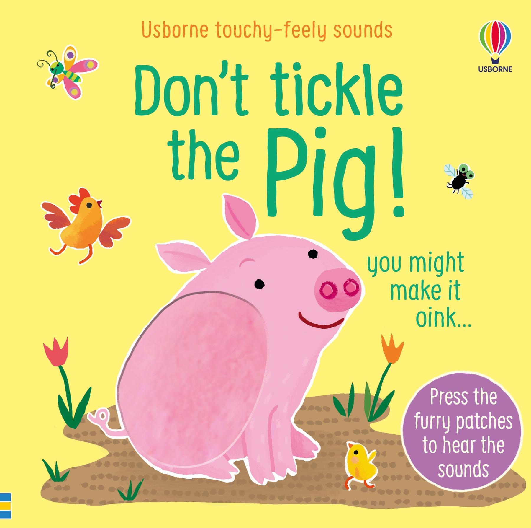 Cover: 9781474981323 | Don't Tickle the Pig! | Sam Taplin | Buch | Papp-Bilderbuch | Englisch