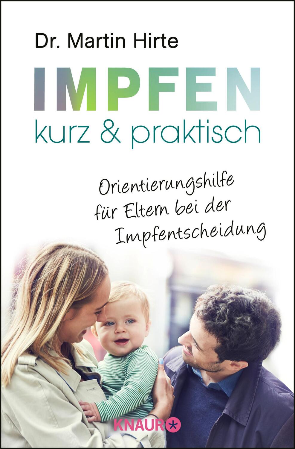 Cover: 9783426878071 | Impfen kurz &amp; praktisch | Martin Hirte | Taschenbuch | 103 S. | 2018