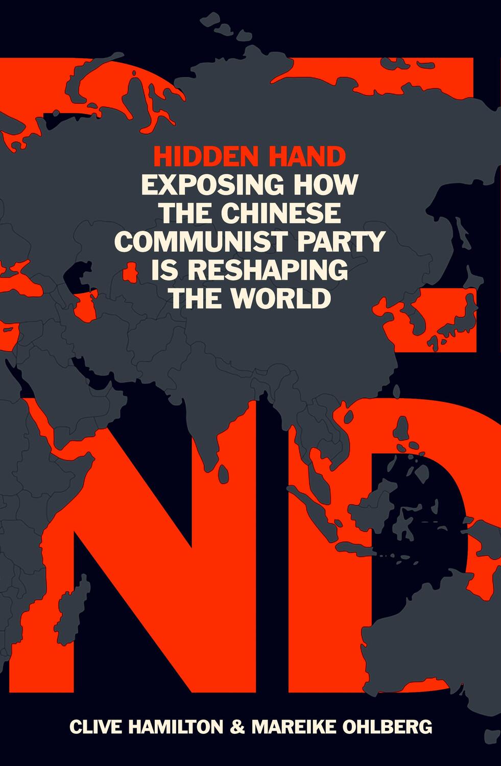 Cover: 9781786077837 | Hidden Hand: Exposing How the Chinese Communist Party Is Reshaping...