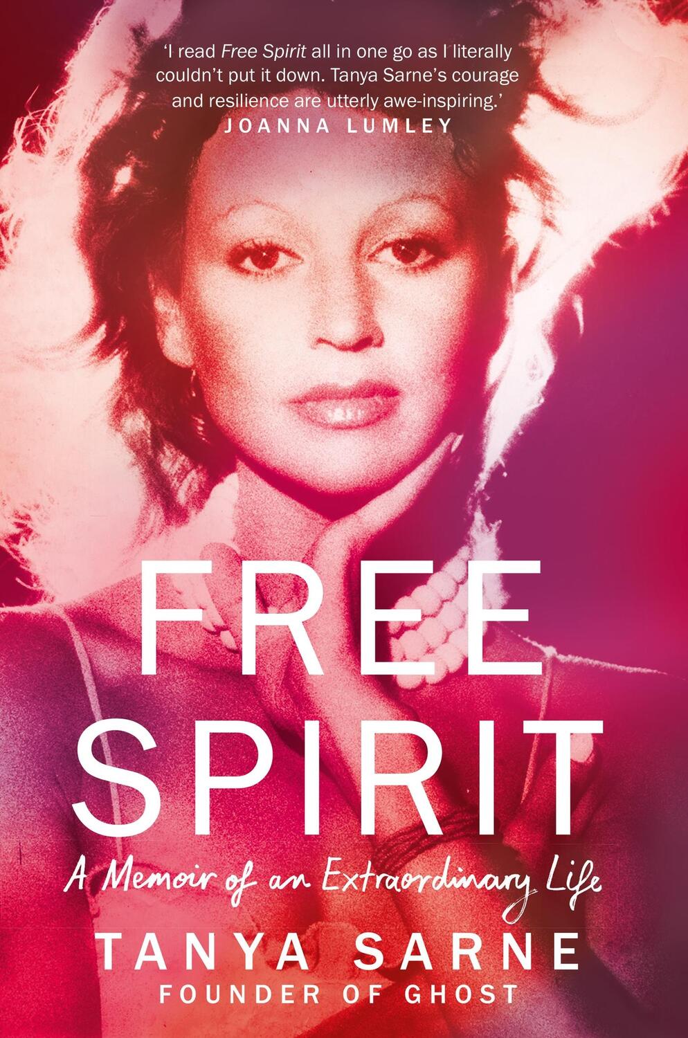 Cover: 9781784728465 | Free Spirit | A Memoir of an Extraordinary Life | Tanya Sarne | Buch