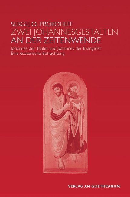 Cover: 9783723515433 | Zwei Johannes-Gestalten an der Zeitenwende | Sergej O. Prokofieff