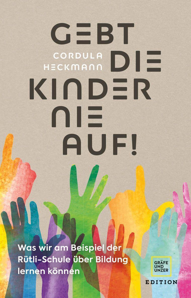 Cover: 9783833881282 | Gebt die Kinder nie auf | Cordula Heckmann | Buch | 224 S. | Deutsch