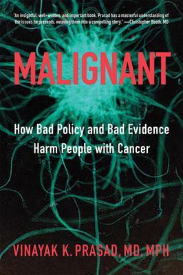 Cover: 9781421437637 | Malignant | How Bad Policy and Bad Evidence Harm People with Cancer