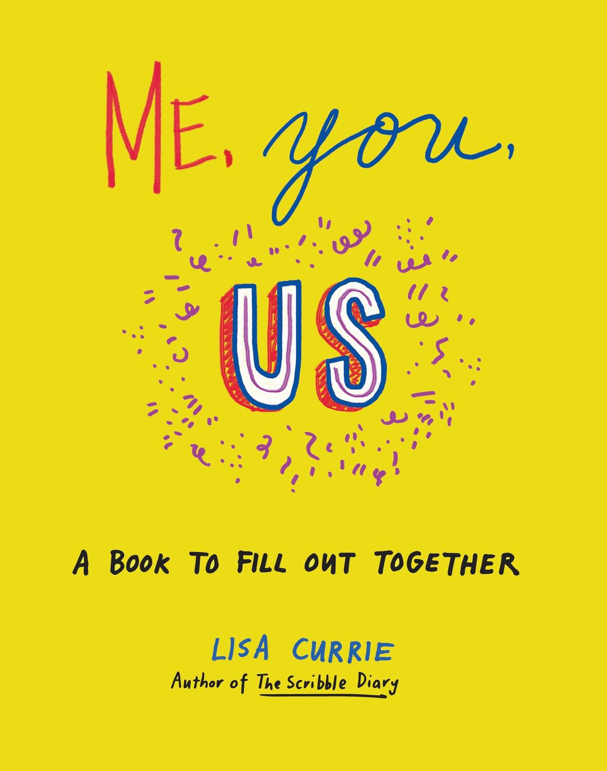 Cover: 9781846148897 | Me, You, Us | A Book to Fill Out Together | Lisa Currie | Taschenbuch